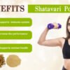 Shatavari Powder Benefits