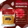 BEHMAN LAL BENEFITS