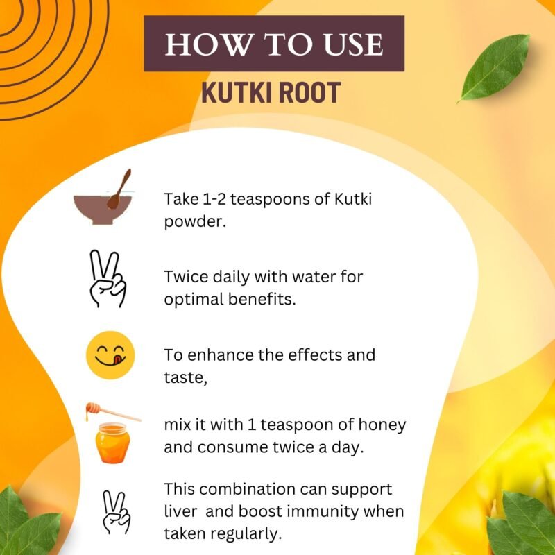 KUTKI ROOT HOW TO USE