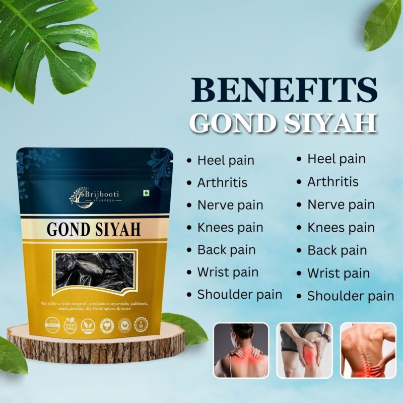 GOND SIYAH BENEFITS