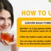 GOKHRU BADA POWDER HOW TO USE