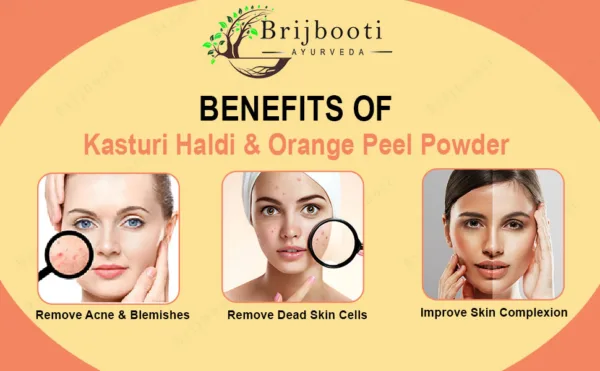 Orange peel powder & Kasturi Haldi Powder Benefits
