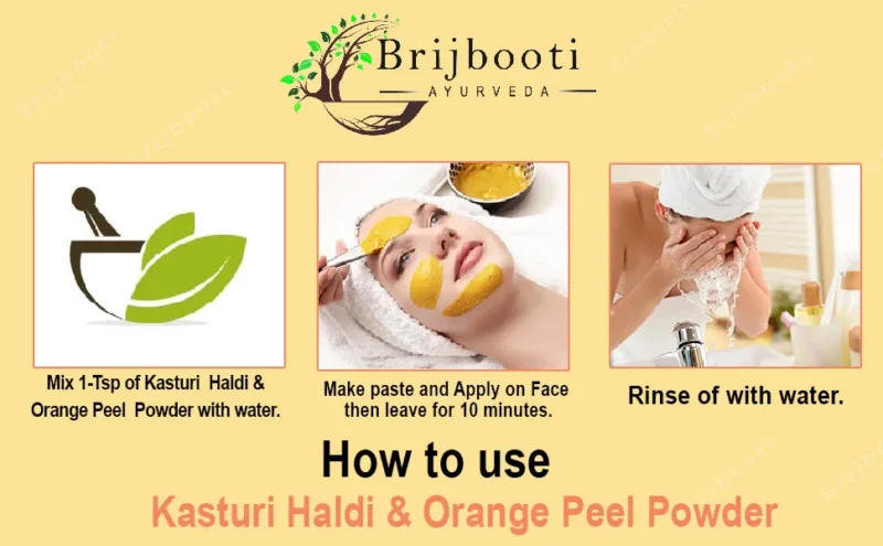 Orange peel powder & Kasturi Haldi Powder How to use