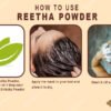 HOW TO USE REETHA POWDER